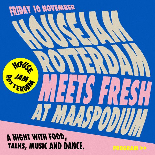 FRESH × House Jam Rotterdam